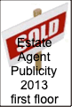 Estate
Agent
Publicity
2013
first floor