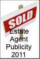 Estate
Agent
Publicity
2011